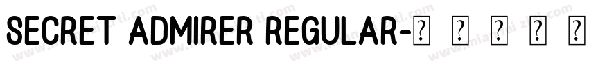 Secret Admirer Regular字体转换